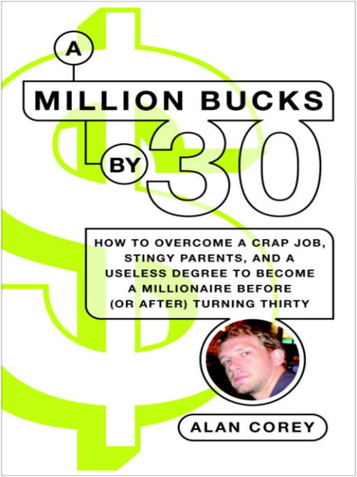 Title details for A Million Bucks by 30 by Alan Corey - Available
